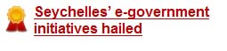 The United Nations e-Government Survey 2012 has ranked Seychelles first for e-government development in the Africa region